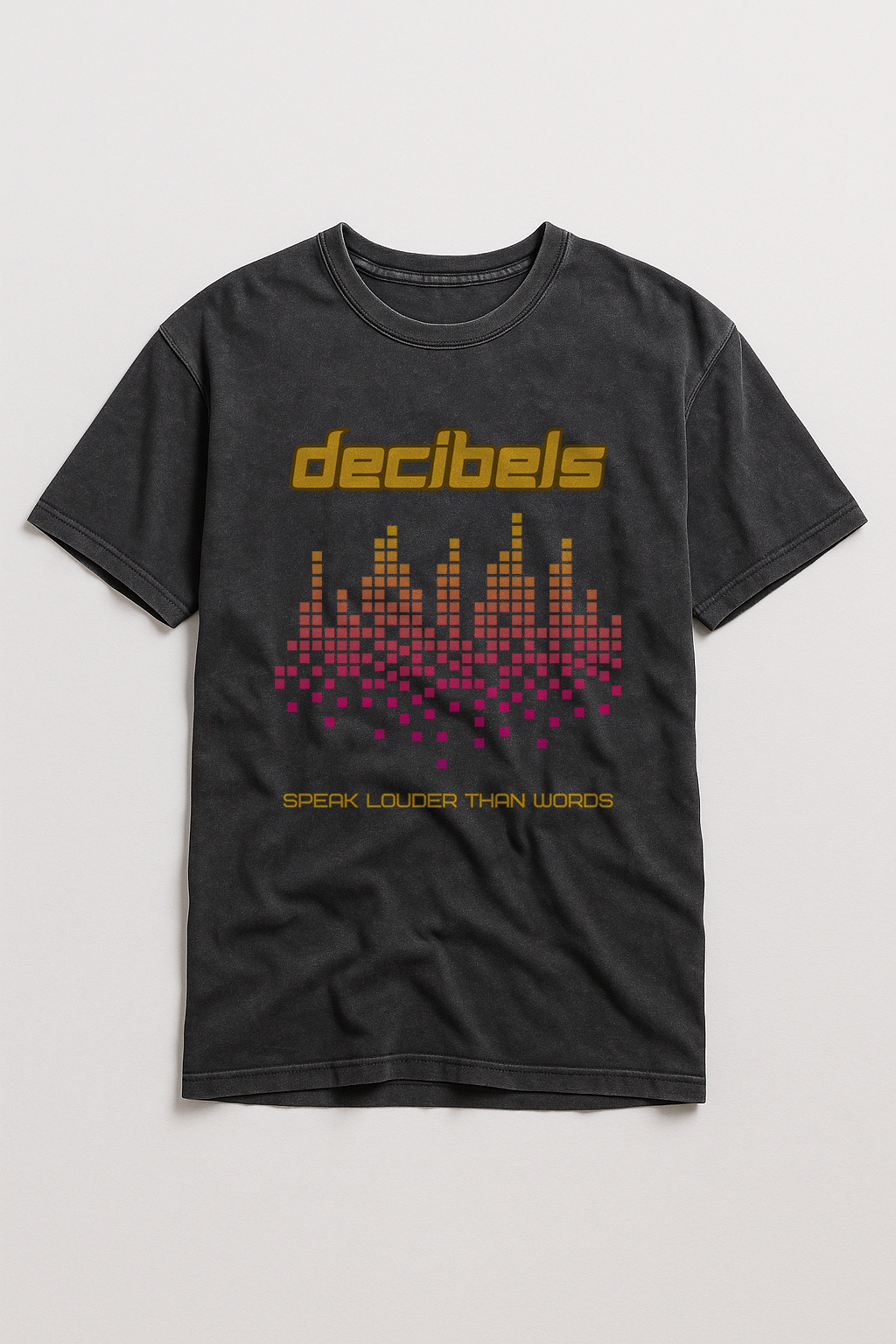 Decibels Speak Louder Than Words Vintage T-Shirt